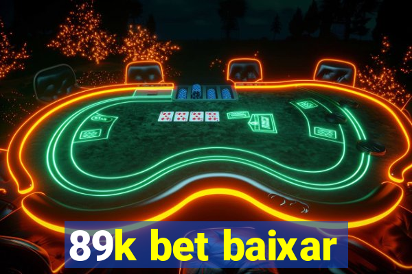 89k bet baixar